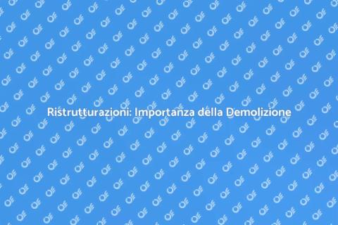 Impresa di Demolizione per Ristrutturazioni