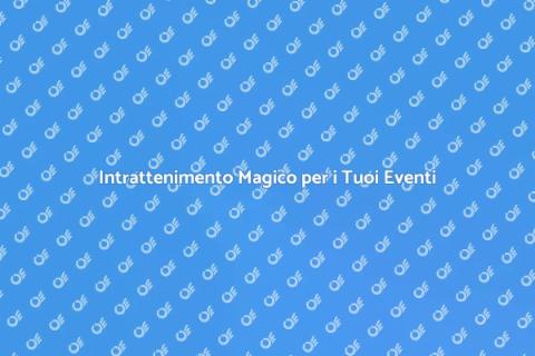 Animazione per Eventi Indimenticabili