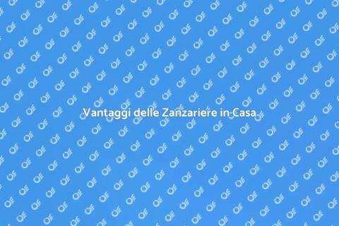 Zanzariere in Casa: Comfort e Protezione