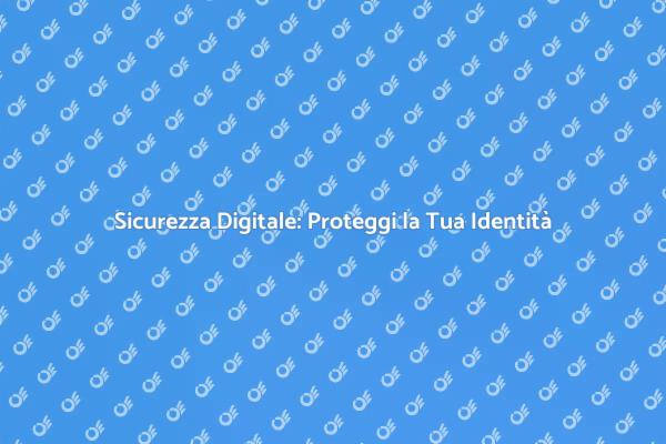 Assicurazione per la Protezione dell'Identità