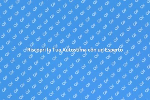 Consulenza Psicologica per Autostima