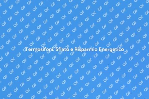 Manutenzione Termosifoni: Sfiato e Comfort