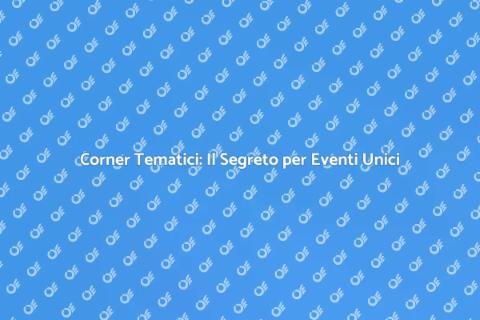 Noleggiare Corner Tematici per Eventi