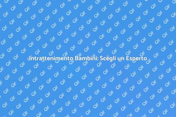 Scegli un Animatore per Eventi Indimenticabili