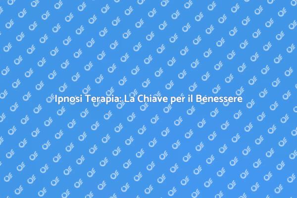 Ipnosi Terapia per Gestire Stress e Ansia