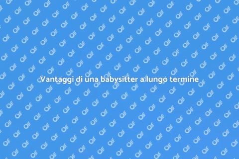 Assumere babysitter a lungo termine