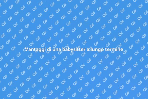 Scegli la babysitter ideale per te
