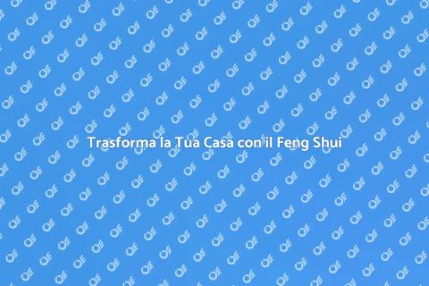 Esperto Feng Shui per la Tua Casa