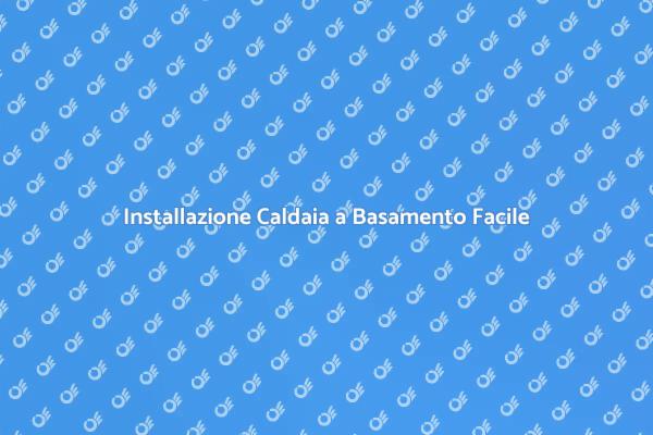 Come Montare una Caldaia a Basamento