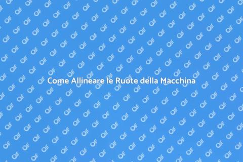 Allineare le Ruote della Macchina