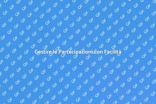 Organizzazione Facile delle Partecipazioni