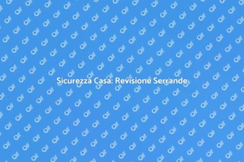 Revisione Serrande Elettriche Sicura