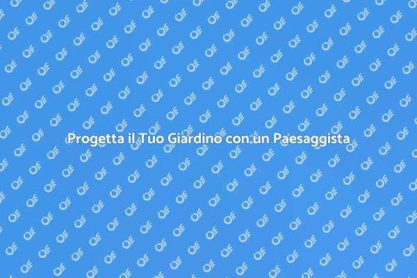 Trasforma il Tuo Giardino con Esperti