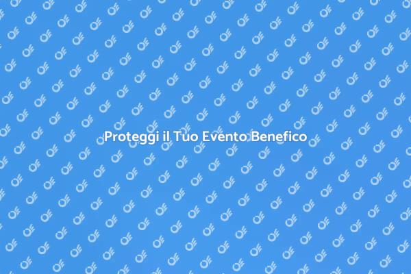 Sicurezza nei Tuoi Eventi Benefici