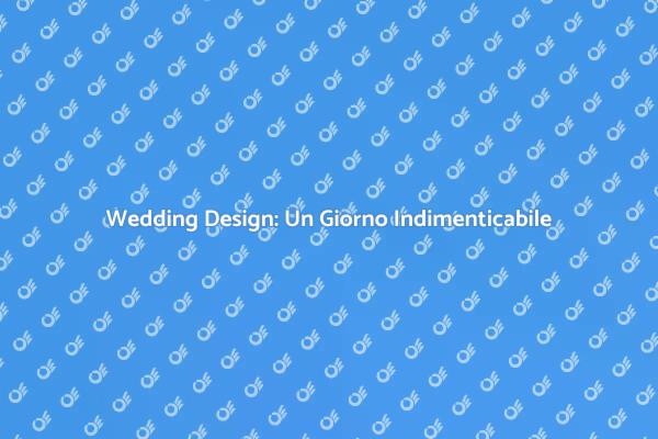 Creare Atmosfere Uniche per il Matrimonio