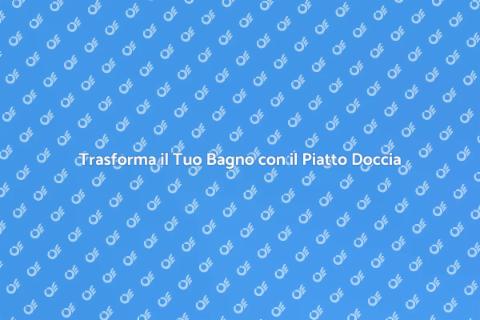 Posa Piatto Doccia Filo Pavimento