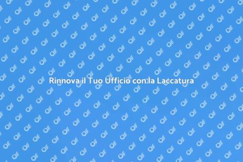 Laccatura Mobili Ufficio per Rinnovare