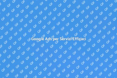Pubblicità Efficace con Google Ads