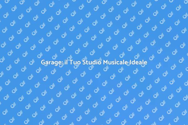 Crea il Tuo Studio Musicale nel Garage