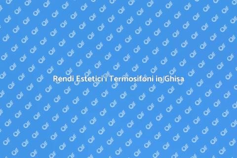 Camuffi Termosifoni in Ghisa