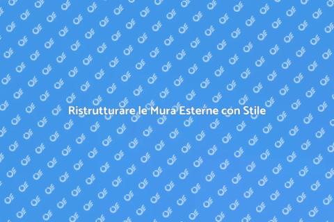 Pitturare Mura Esterne: Guida Pratica