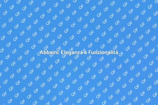 Abbaini: Aggiungi Stile e Luce