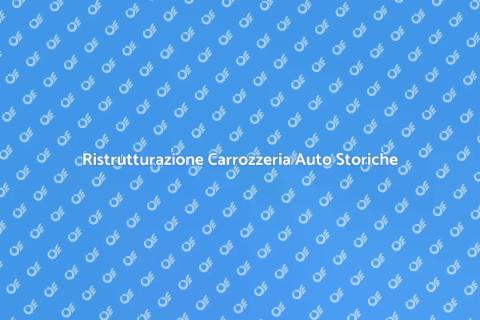 Restauro Carrozzeria Auto d'Epoca