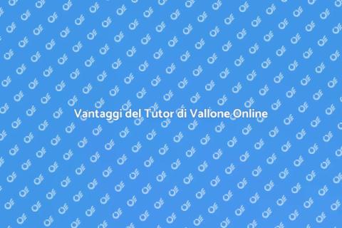 Tutor di Vallone in Linea: Vantaggi