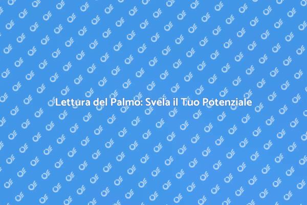 Lettura del Palmo: Un Viaggio Interiore