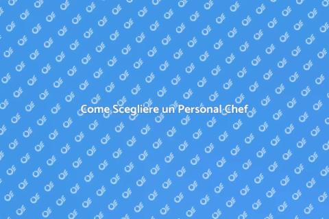 Organizzare un Personal Chef per Evento