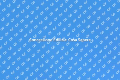 Concessione Edilizia: Guida Pratica