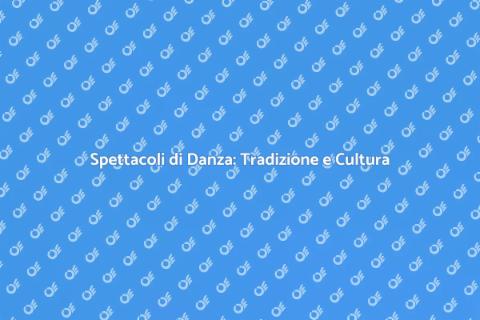 Organizzazione Spettacoli Danza