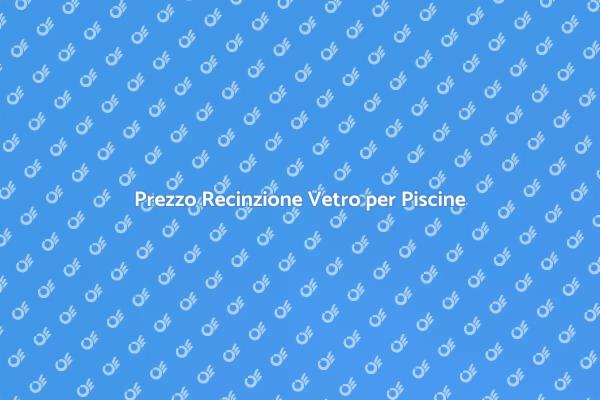 Recinzione Vetro: Sicurezza e Stile