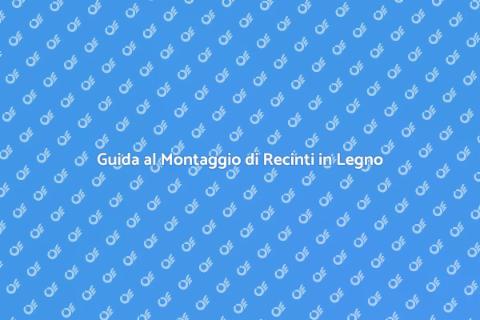 Montare un Recinto di Legno Facilmente