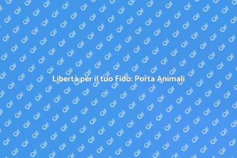 Porta per Animali: Libertà per Fido