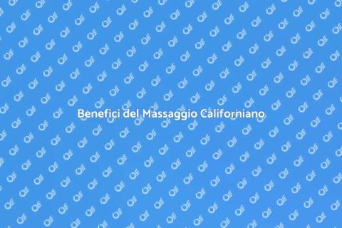 Massaggio Californiano di Qualità