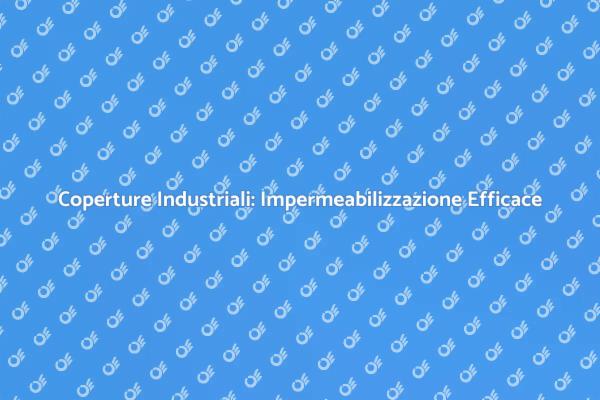 Sicurezza nelle Coperture Industriali