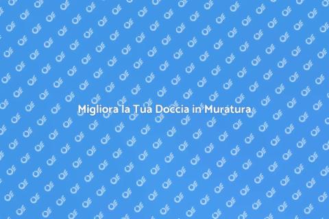 Rifinire Doccia in Muratura: Guida