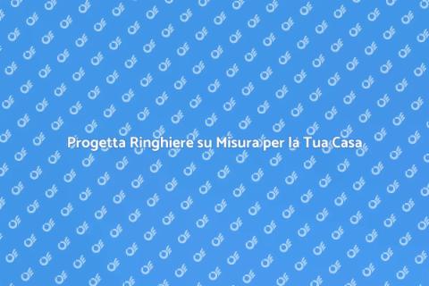 Ringhiere su Misura: Sicurezza e Design
