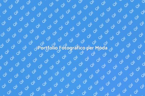 Book Fotografico per Riviste di Moda