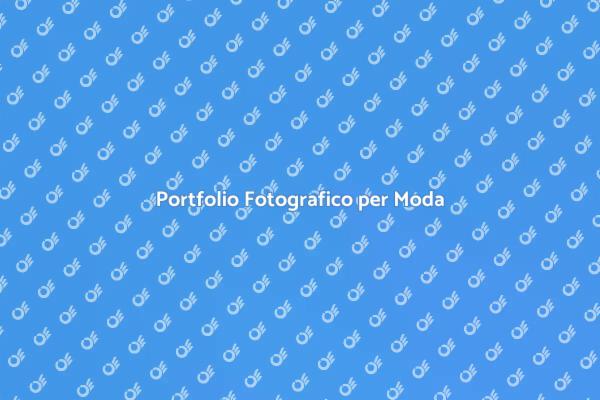 Crea il Tuo Portfolio di Moda