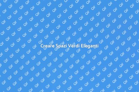 Giardino Formale: Eleganza e Design