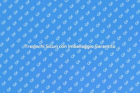 Imballaggio Sicuro e Garantito