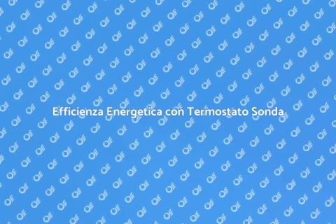 Termostato con Sonda: Comfort Efficiente