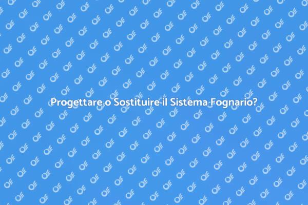 Sostituzione o Progettazione Fognaria?