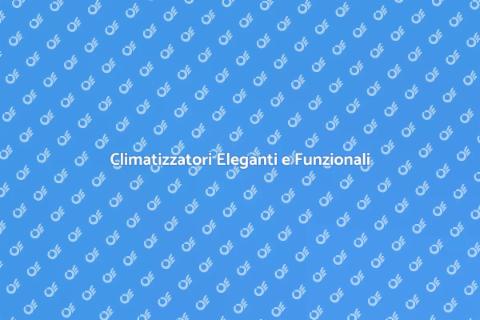 Climatizzatori dal Design Elegante