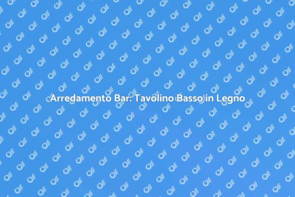 Il Tavolino Basso che Trasforma il Bar