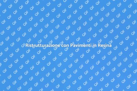 Posa Pavimenti in Resina Innovativa
