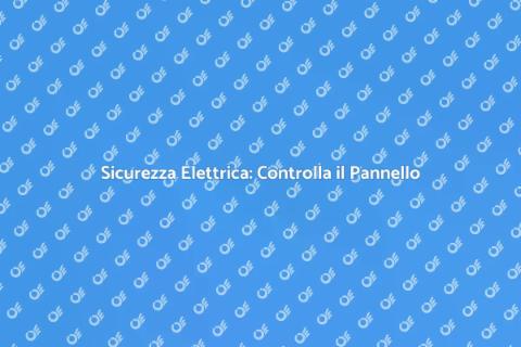 Verifica Configurazione Pannello Elettrico