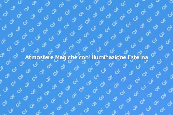 Crea Relax con Illuminazione Esterna